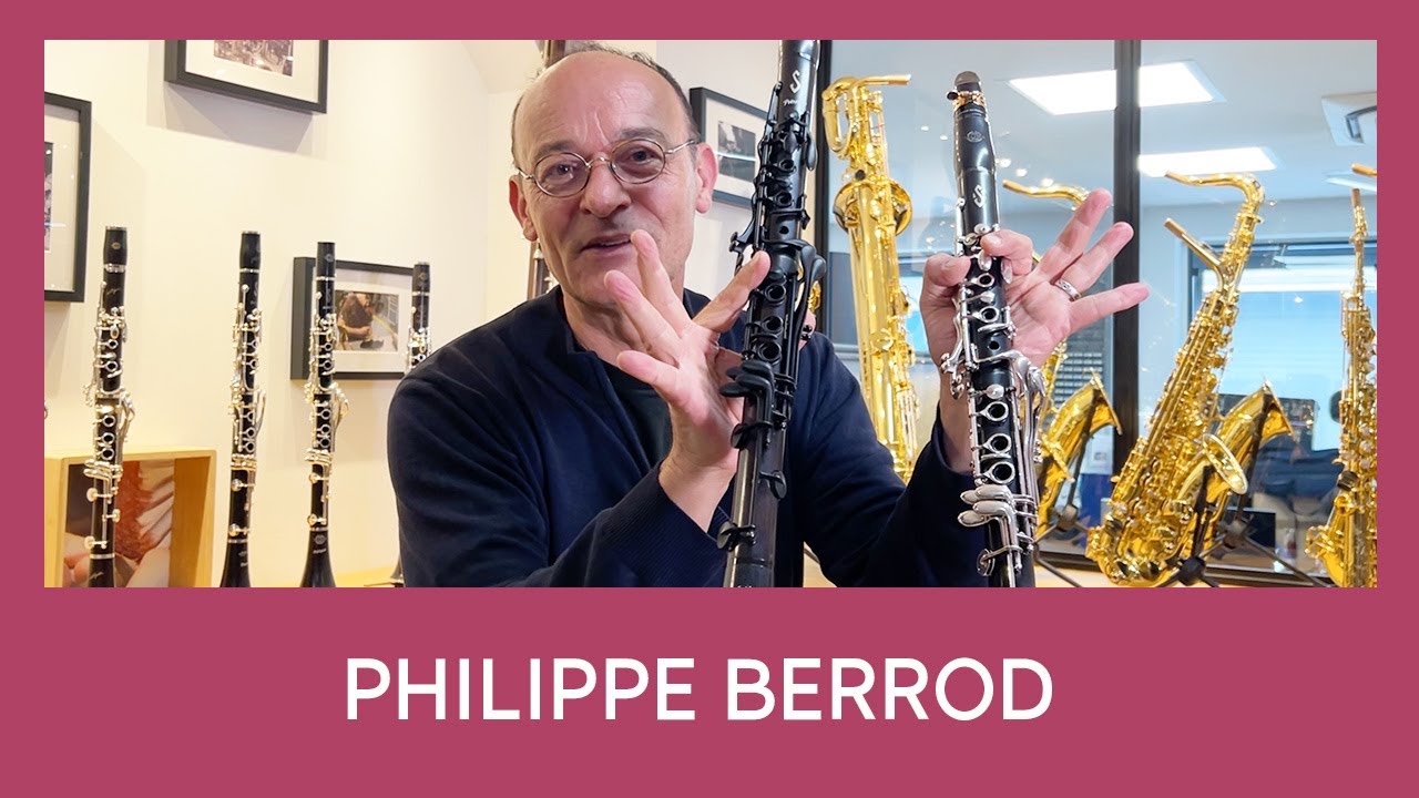 Philippe Berrod - Les différentes clarinettes chez Selmer
