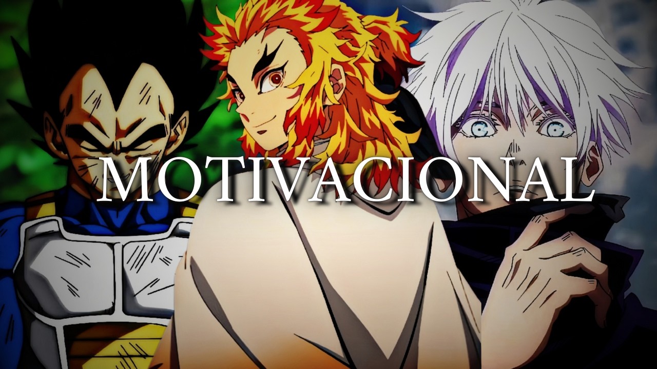 OS MELHORES VÍDEOS MOTIVACIONAIS DOS ANIMES (LM milgrau)