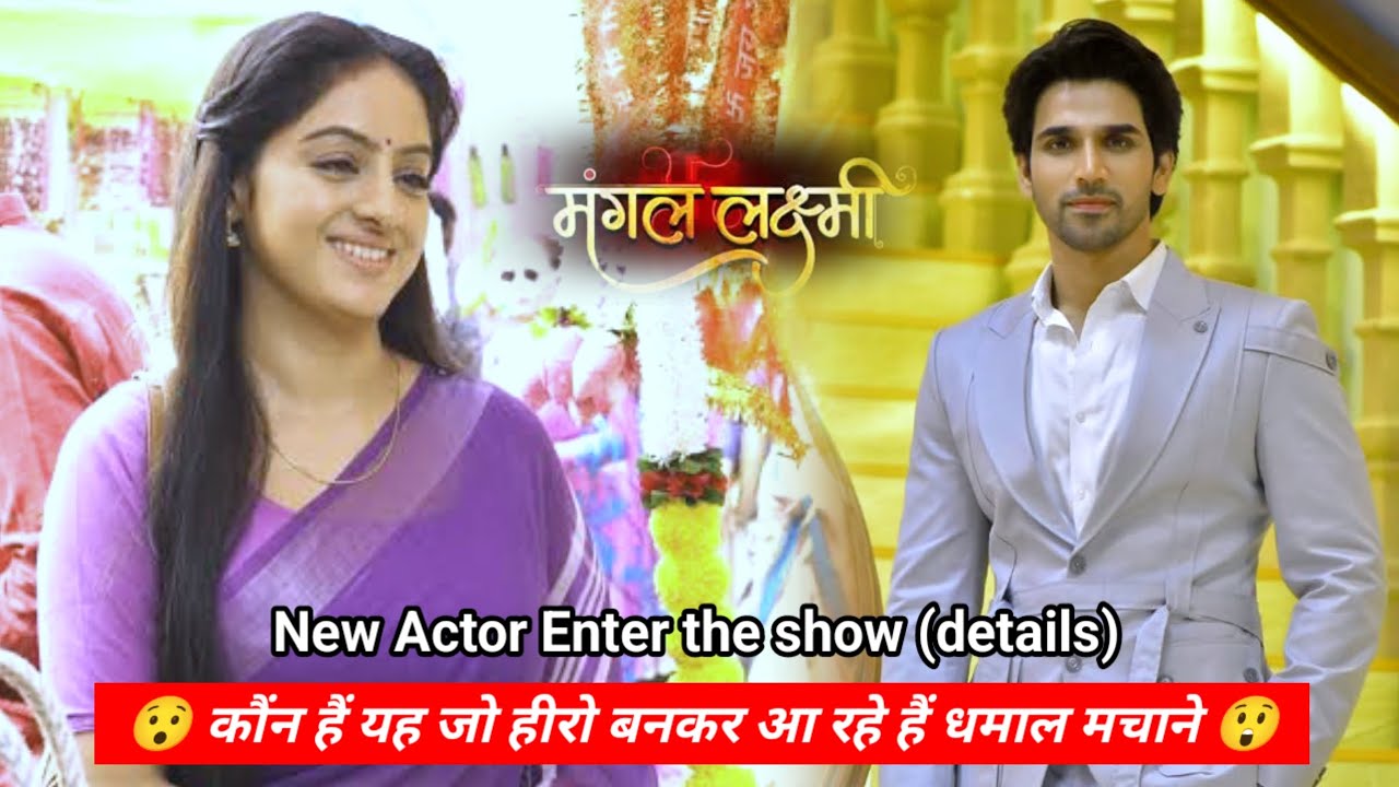 Mangal Lakshmi serial, New Actor enter the show! Details! Altamash Faraz, #colorstv #mangallakshmi 