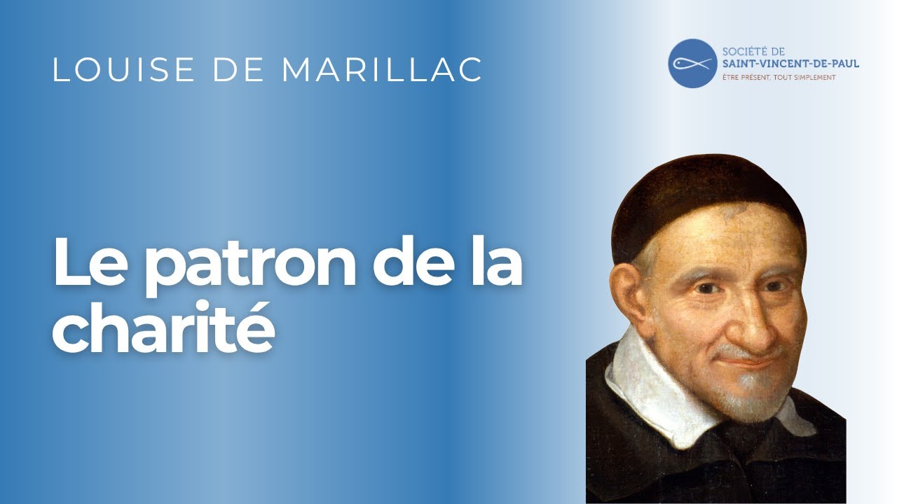 Saint Vincent de Paul – Le patron de la charité