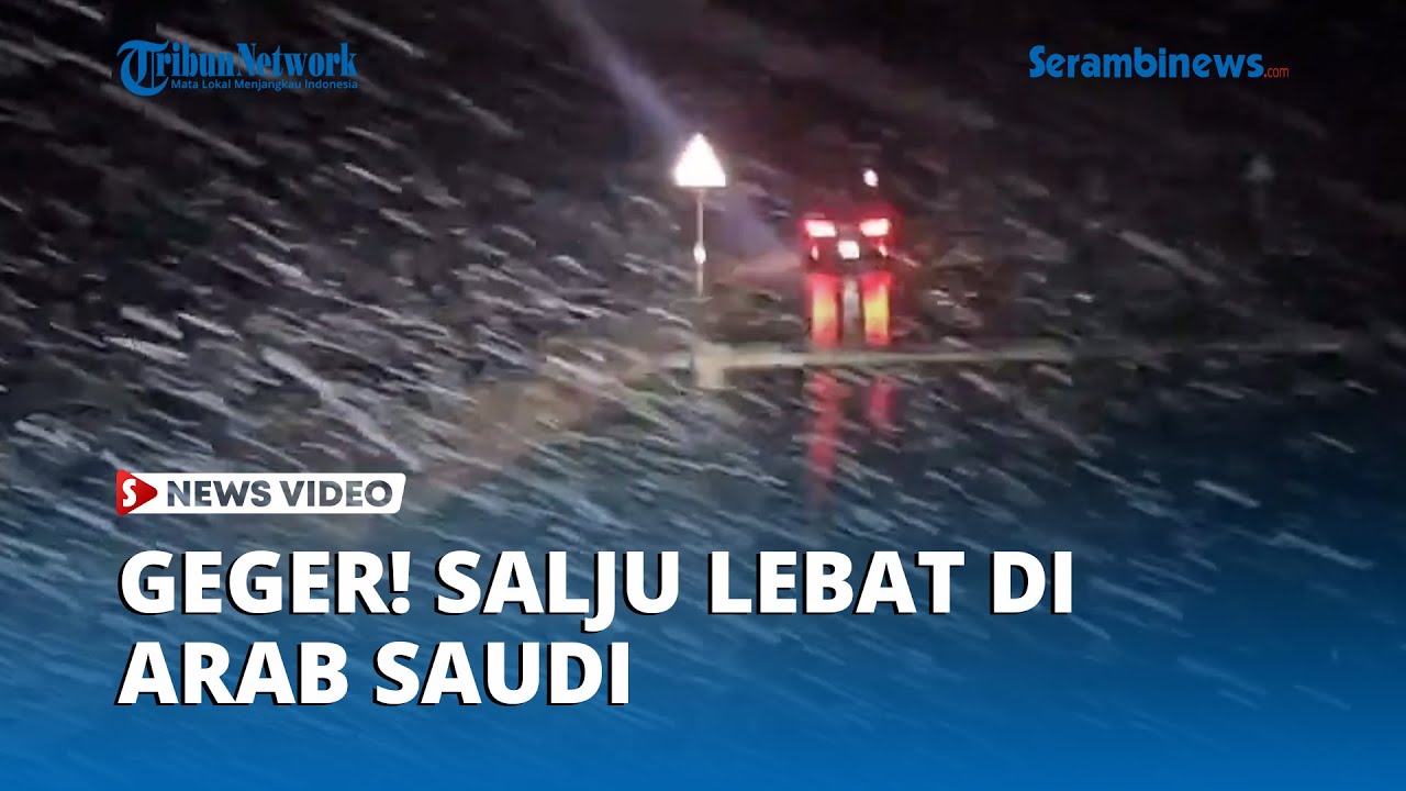 Fenomena Langka! Penampakan Salju Lebat di Arab Saudi, Ini Penjelasan Ilmiahnya!