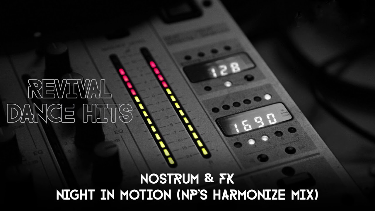 Nostrum & FK - Night In Motion (NP's Harmonize Mix) [HQ]