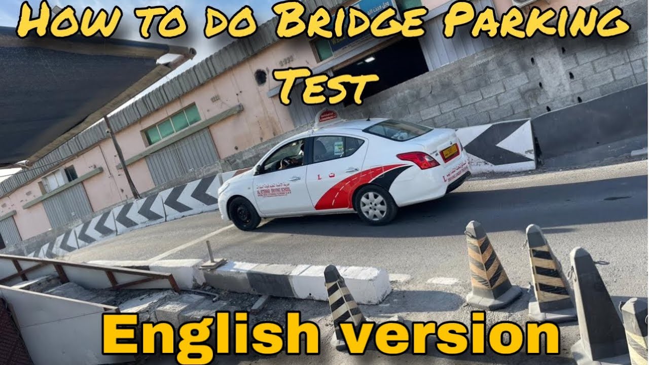 How to do Bridge Parking Test in English