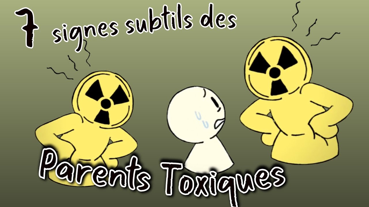 7 signes subtils des PARENTS TOXIQUES