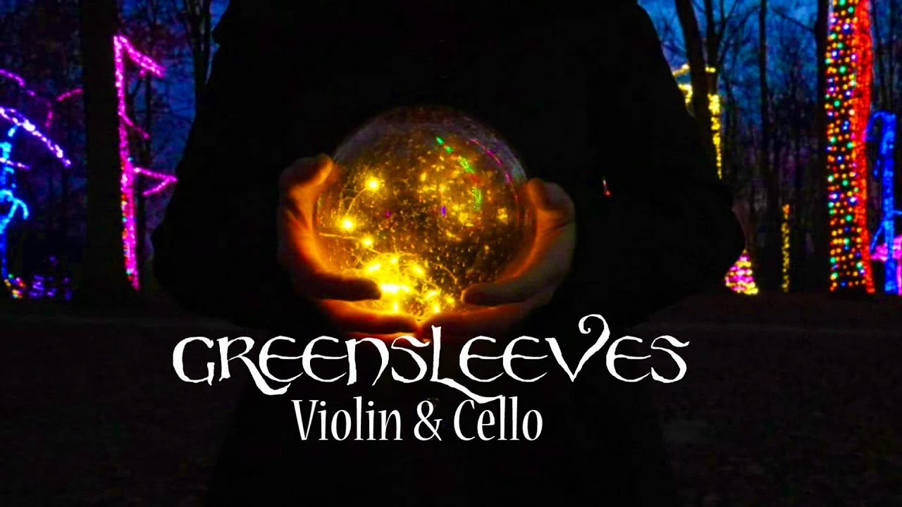 Greensleeves + Variations (What Child Is This?) Violin and Cello | Duo.Hansen