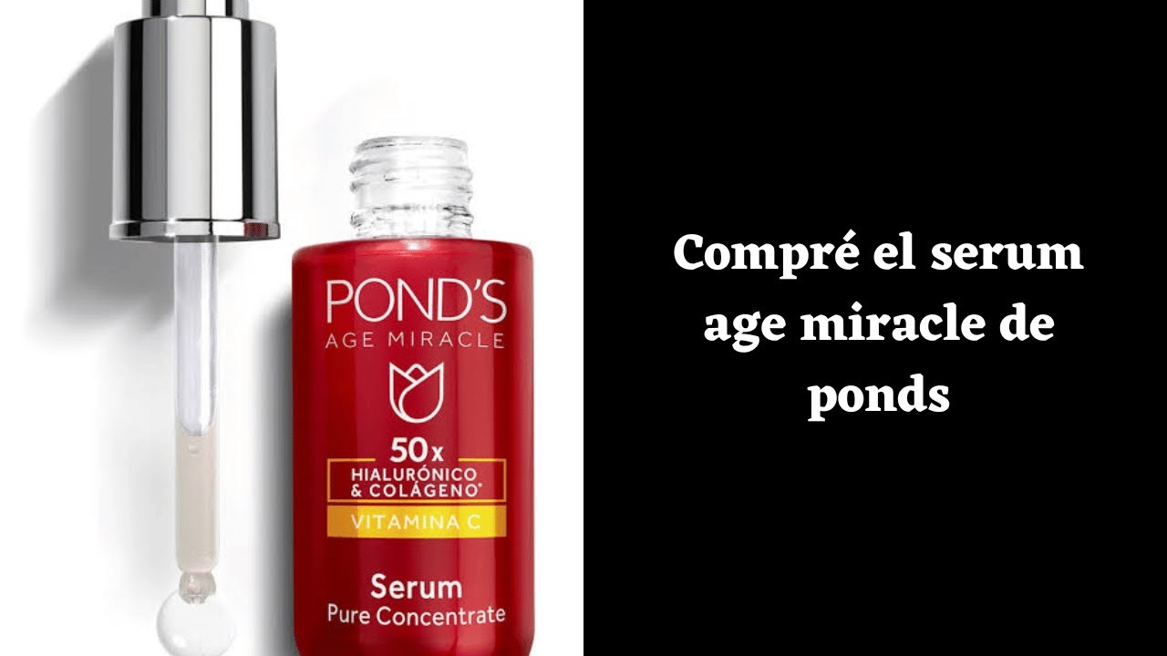 Me compré el producto viral el serum AGE MIRACLE de PONDS 🫣