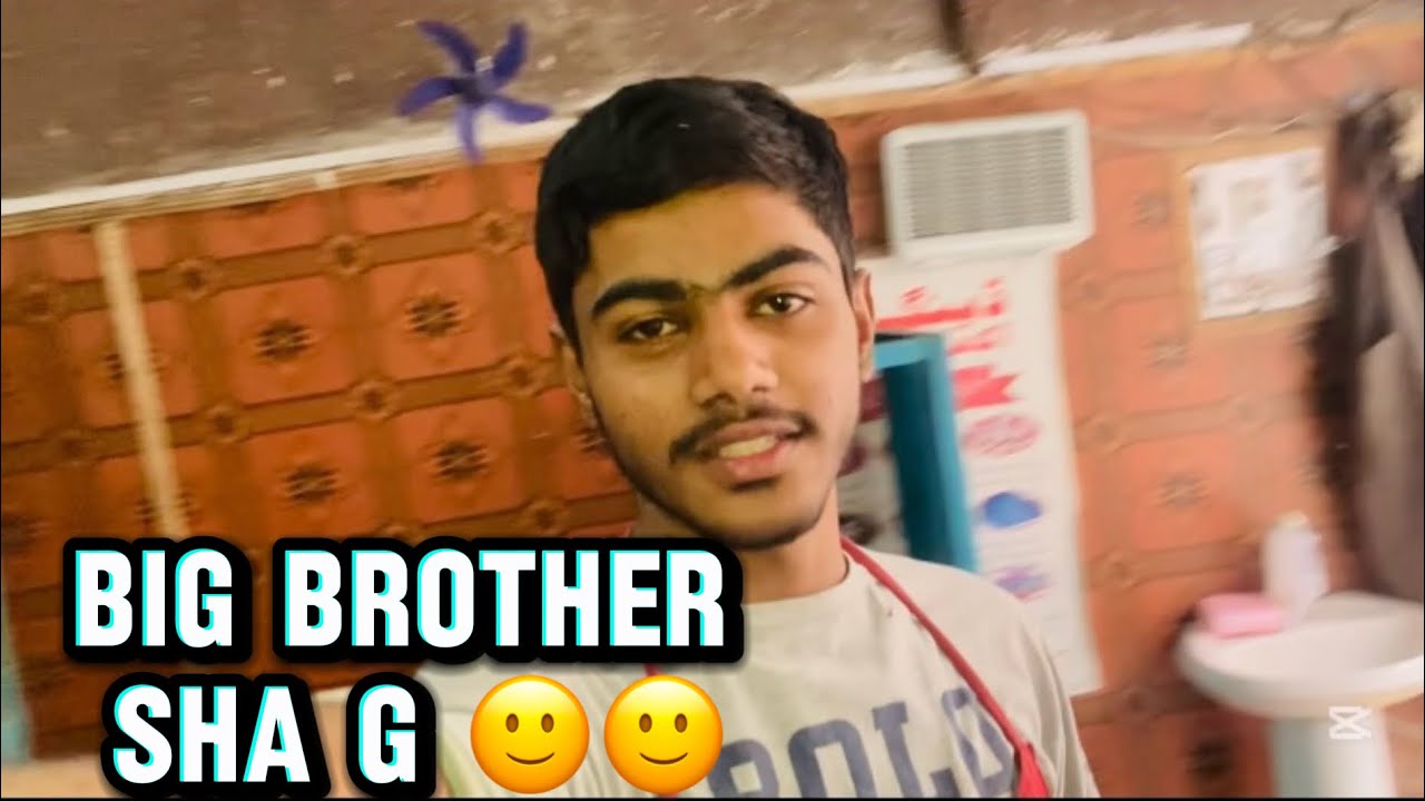Big brother sha g / UMAIR MINI VLOG 