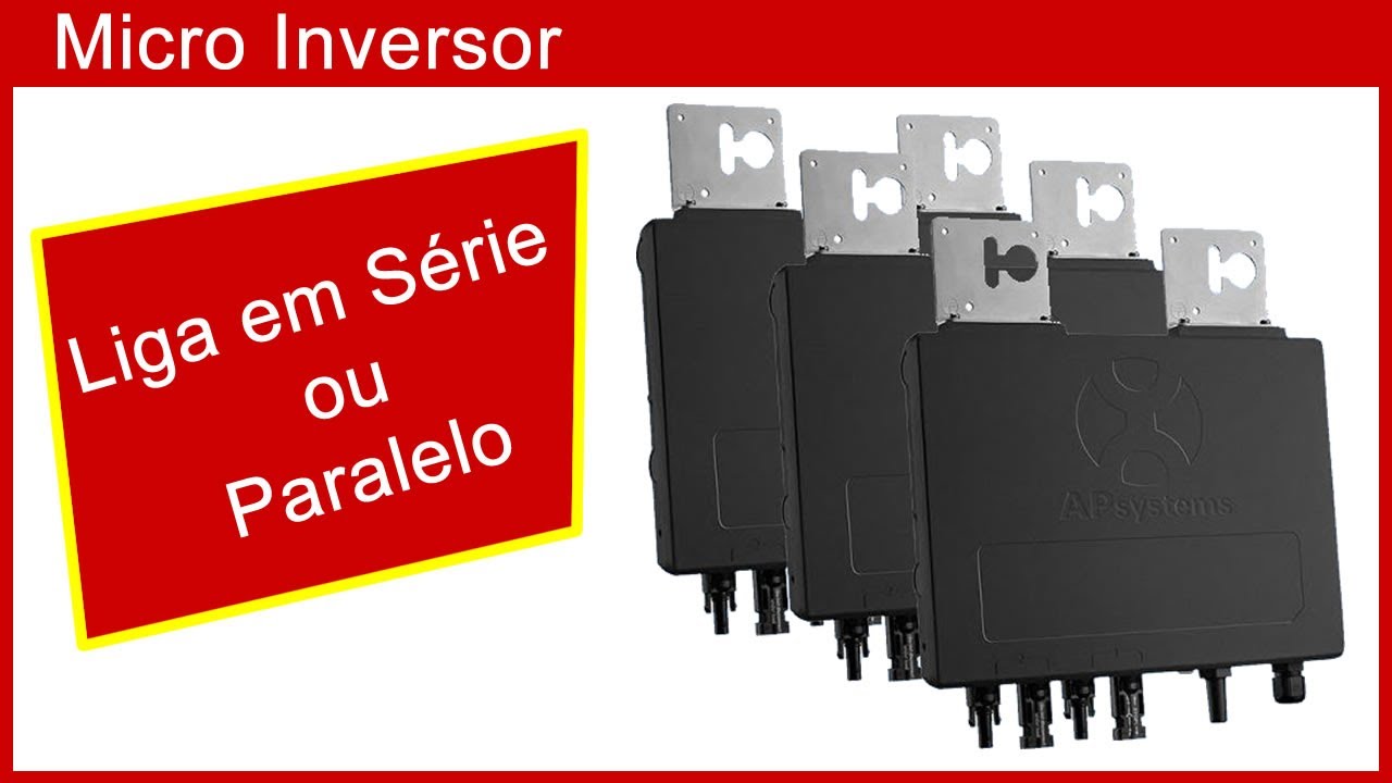 Micro Inversores Ligam em Série ou Paralelo?