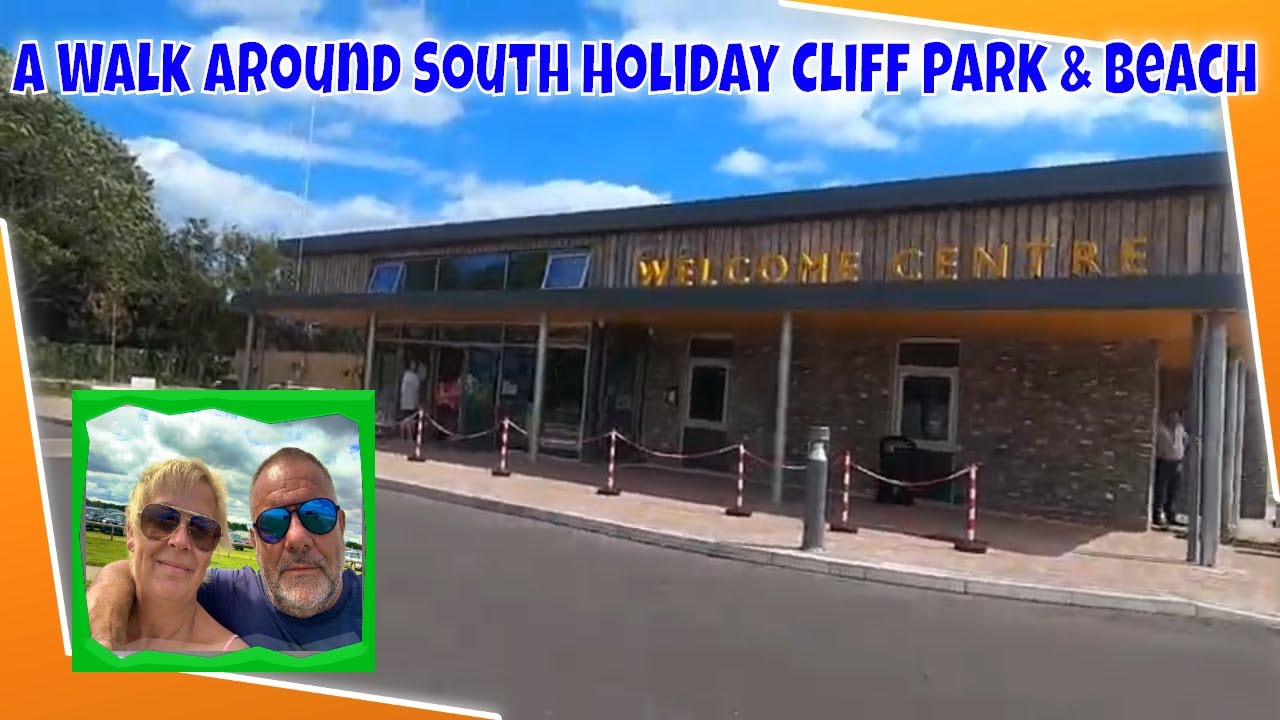 A Walk Around South Cliff Holiday Park & Beach.