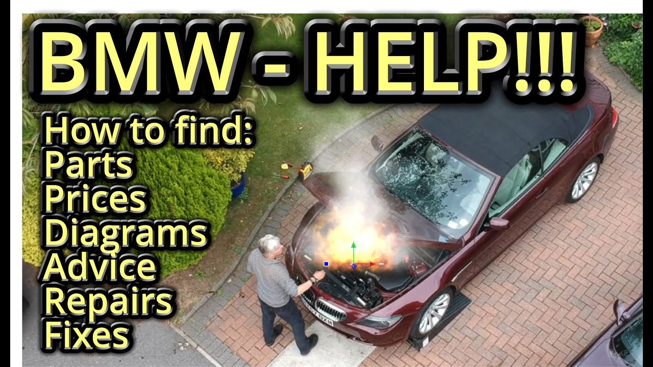 How to get help on your BMW - Fixes - Parts - Prices