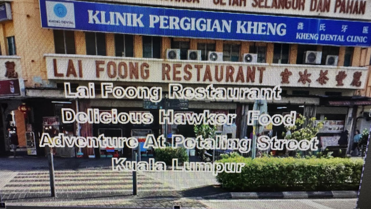 Must Try Hawker Food Lai Foong Restaurant Jalan HS Lee  KL