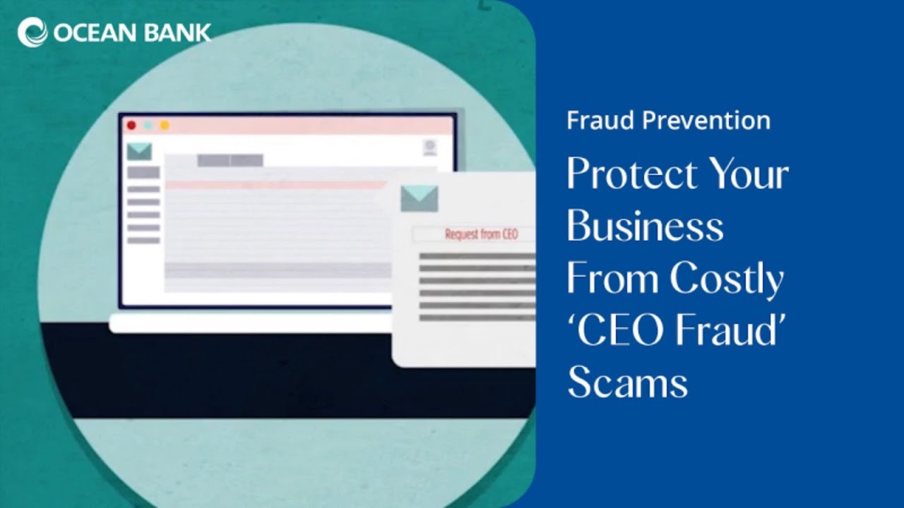 Fraud Prevention - Protect Your Business From Costly &lsquo;CEO Fraud&rsquo; Scams