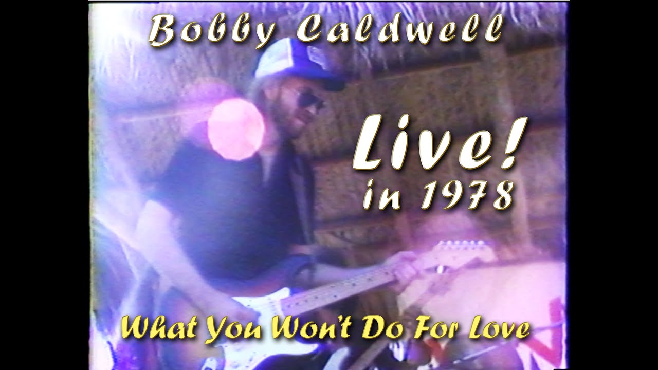 Bobby Caldwell, Died Far Too Soon. 