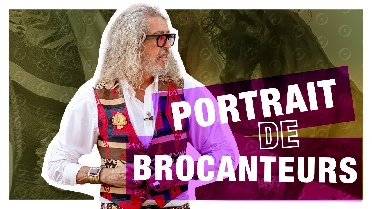 PORTRAIT DE BROCANTEURS : DJAMEL BENTENAH