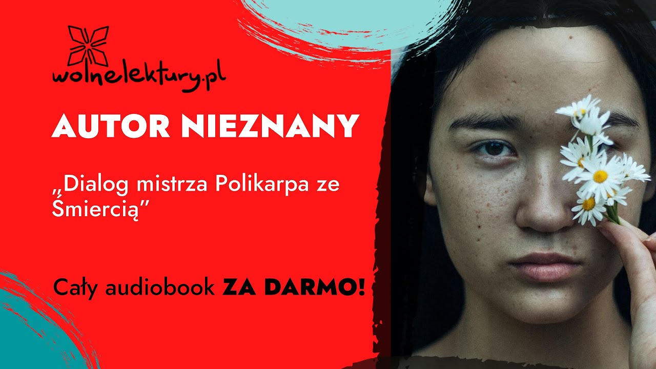 Dialog mistrza Polikarpa ze Śmiercią – Autor nieznany – CAŁY AUDIOBOOK ZA DARMO | Wolne Lektury