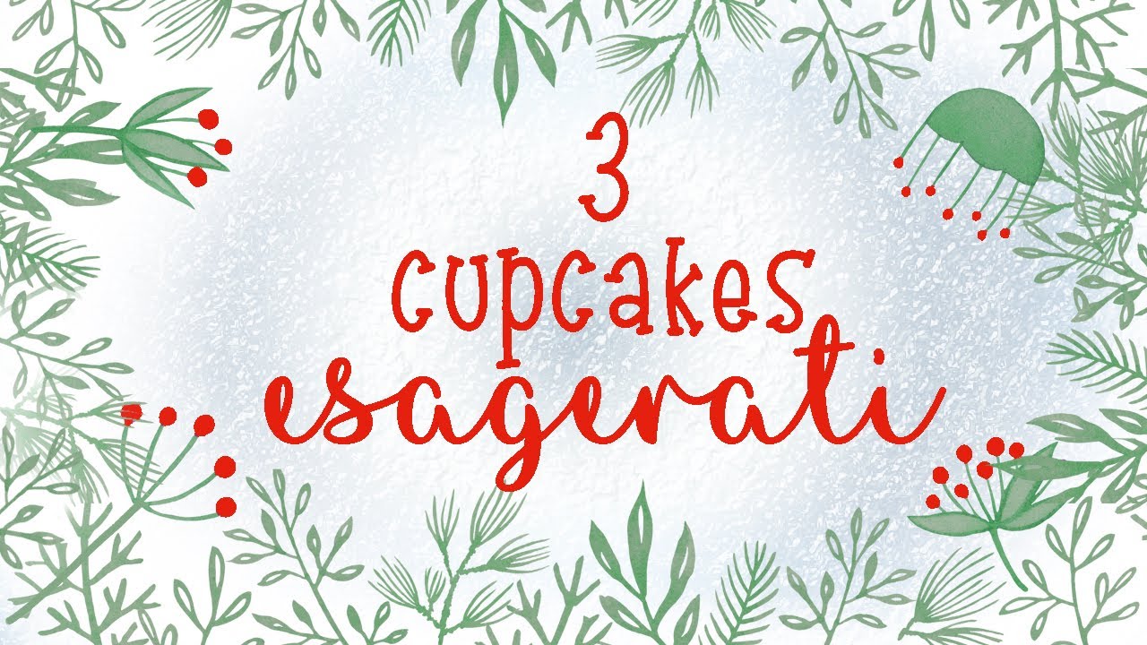 Holly Jolly Prism 13 - Tre cupcakes esagerati