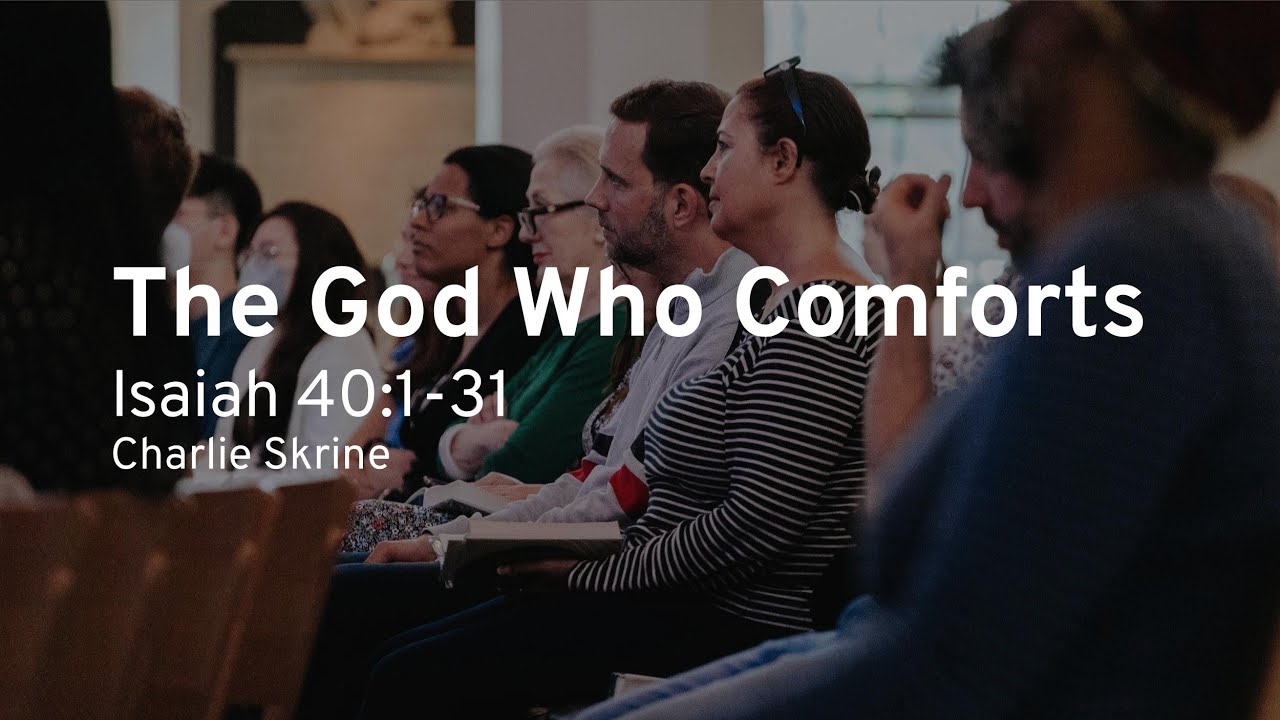 Sunday Evening Sermon: The God Who Comforts (5 January 2025)