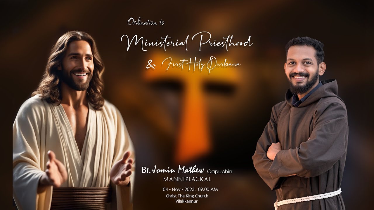 PRIESTLY ORDINATION & FIRST HOLY QURBANA | BR. JOMIN MATHEW MANNIPLACKAL (CAPUCHIN)