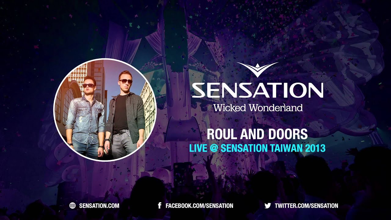 Roul and Doors - Live @ Sensation Taiwan 2013