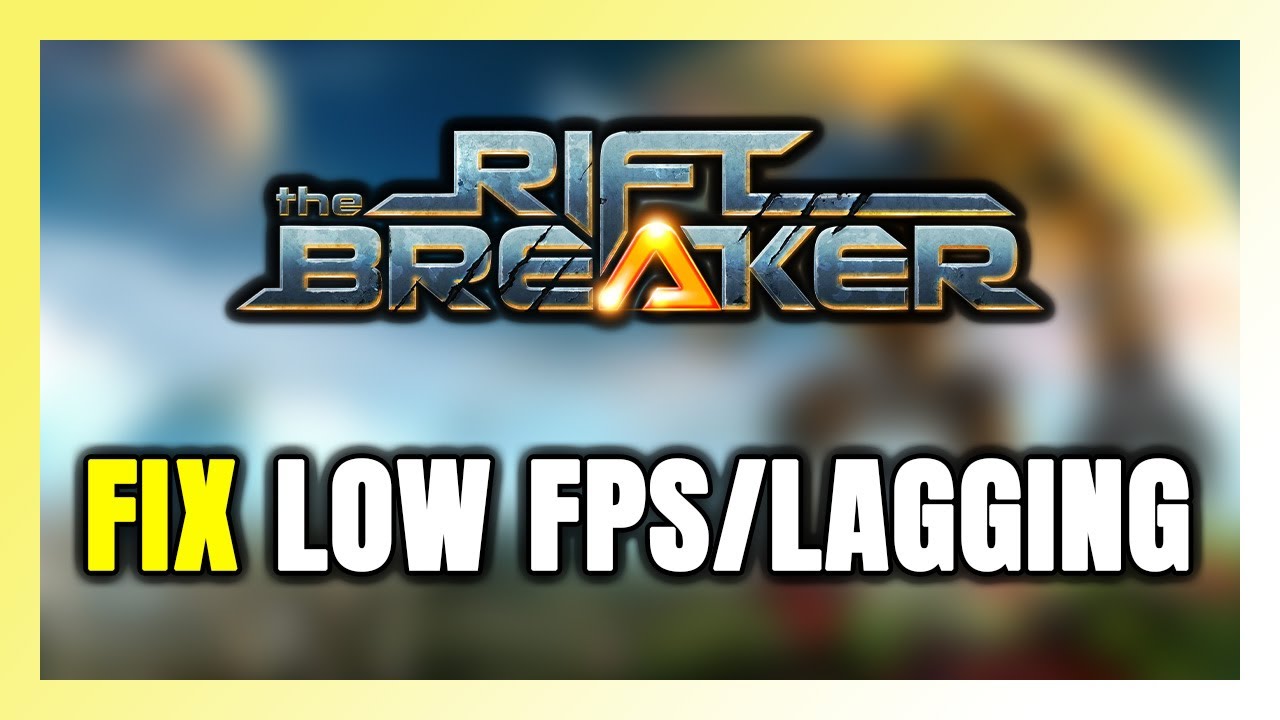 How to FIX The Riftbreaker Low FPS & Lagging!