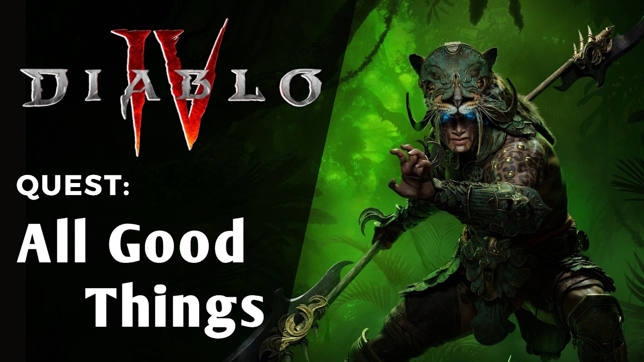 Diablo 4 Quest - All Good Things