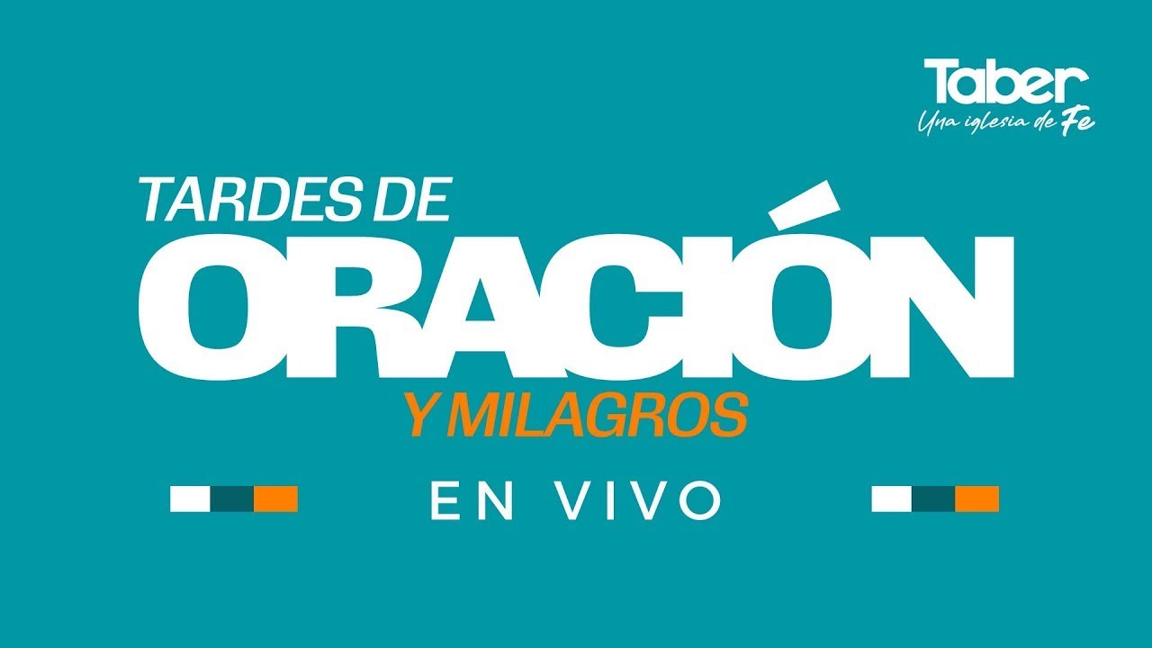 EN VIVO | Tardes de Oración - #UnaIglesiaDeFE