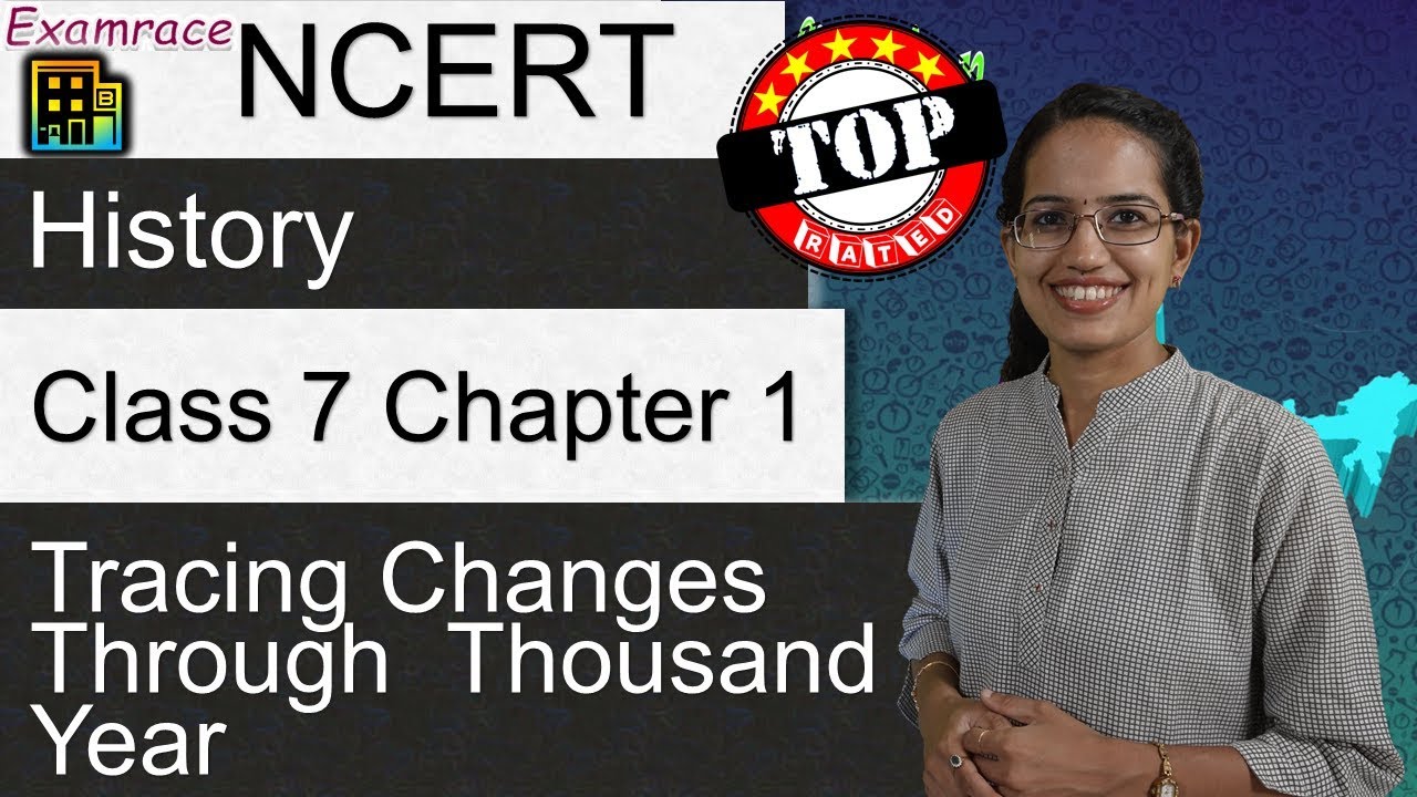 NCERT Class 7 History Chapter 1: Tracing Changes through a Thousand Year | English | CBSE
