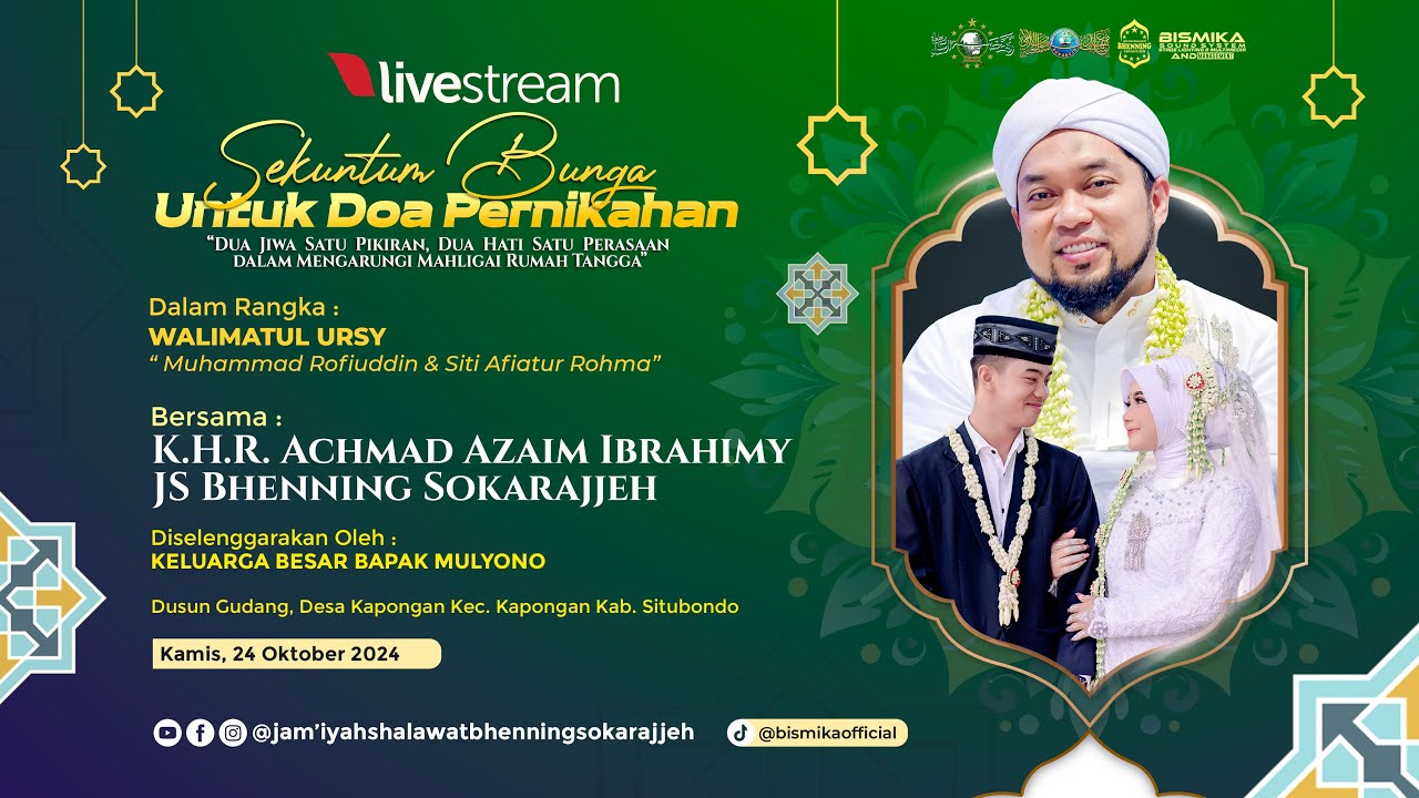🔴 LIVE | SEKUNTUM BUNGA UNTUK DOA PERNIKAHAN | JS. BHENNING SOKARAJJEH | SITUBONDO2024