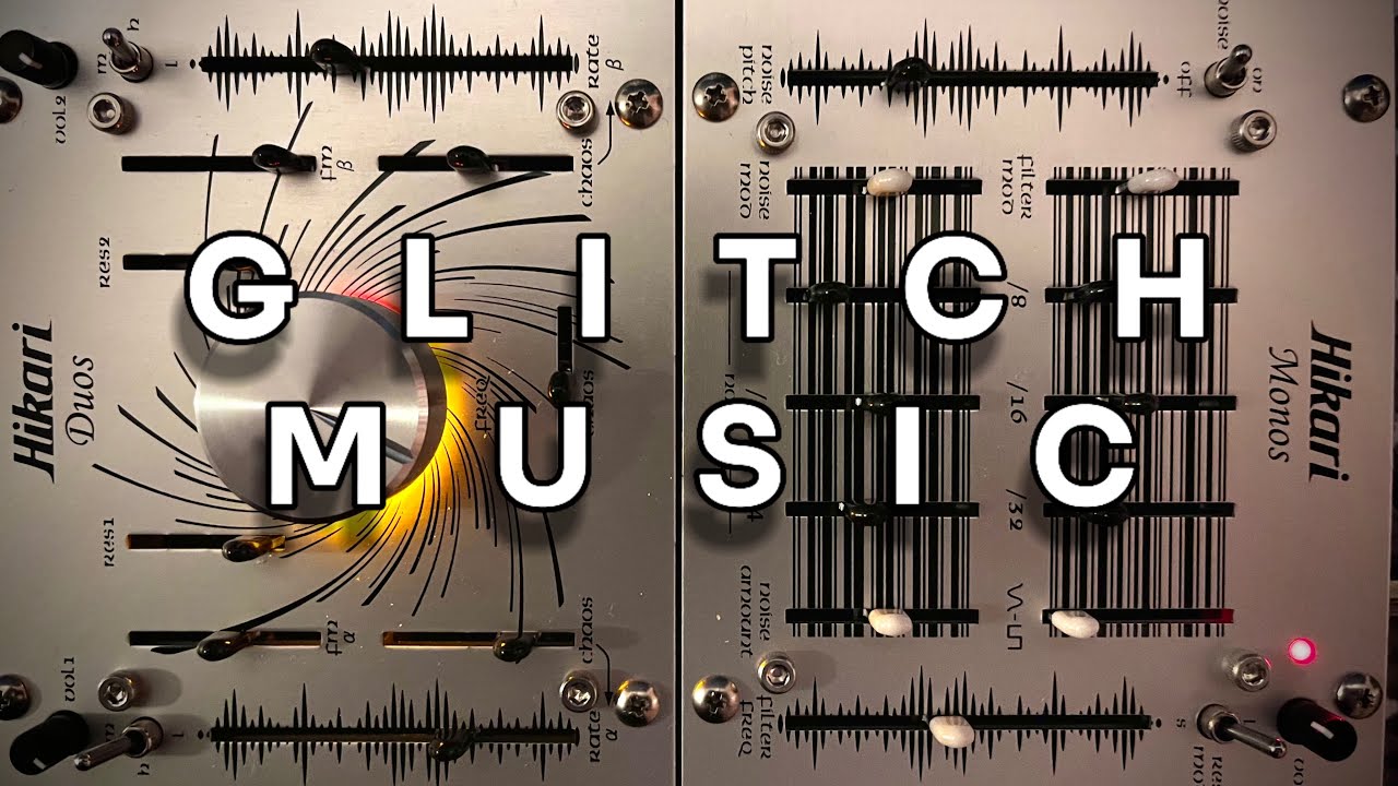 Glitch tune with boutique chaos synthesisers. Hikari Duos and Hikari Monos