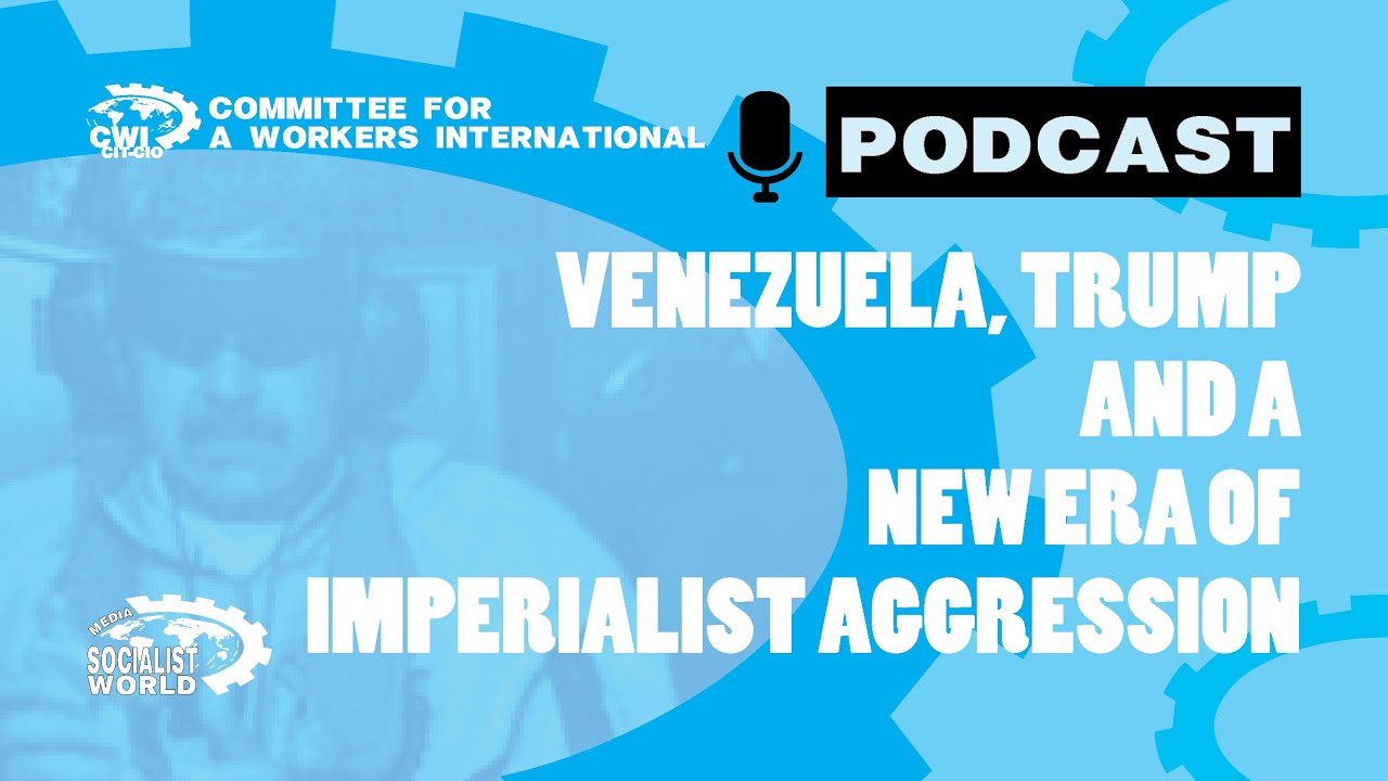 Venezuela, Trump and a New Era of Imperialist Aggression