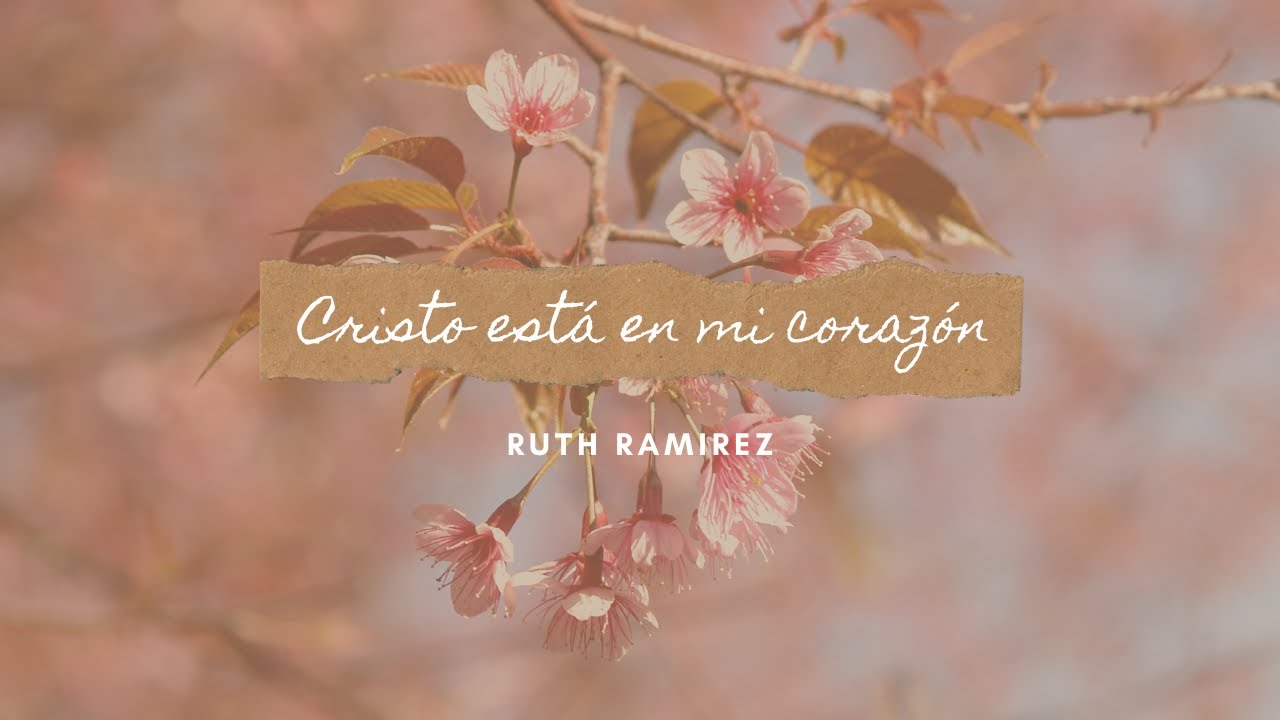 PISTA | Cristo esta en mi corazón | Ruth Ramírez