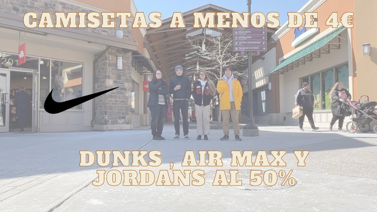 Premium Outlets Montréal ( Jordans, Dunks y Air max al 50%)