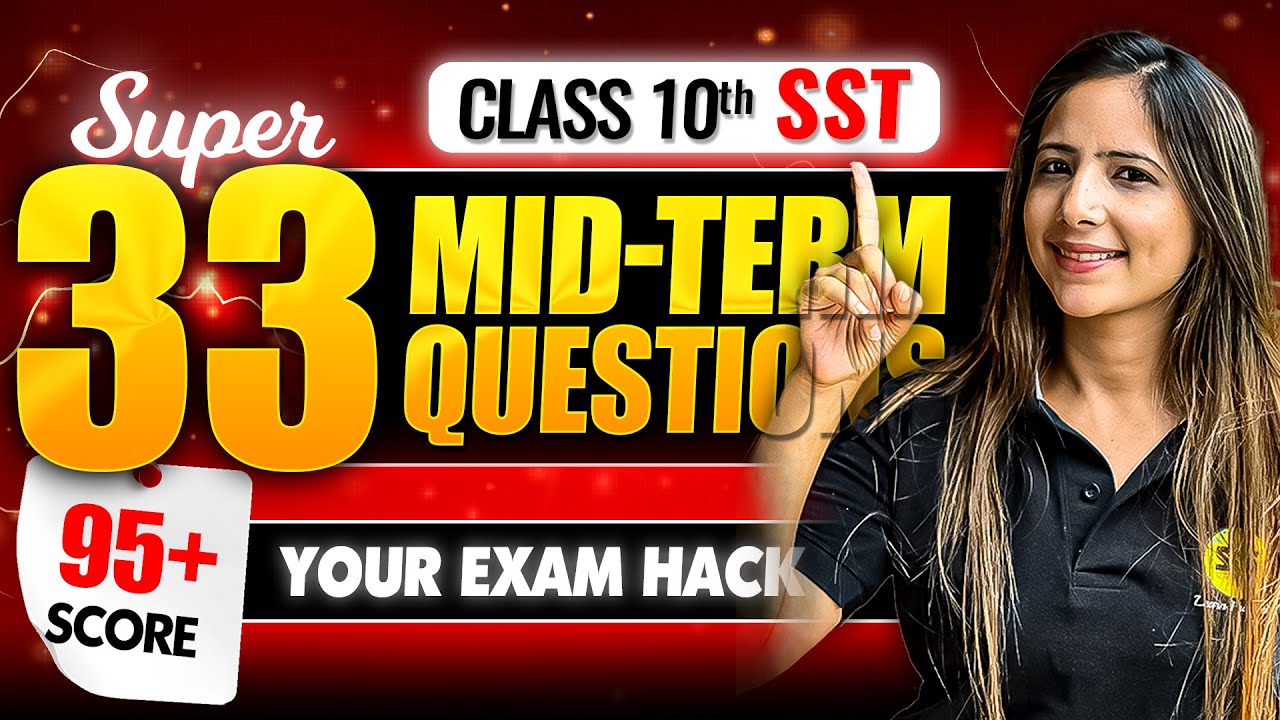 Class 10 SST Mid Term 2025: Super 33 Most Expected Questions | Chapter-wise Questions | Reema Maam