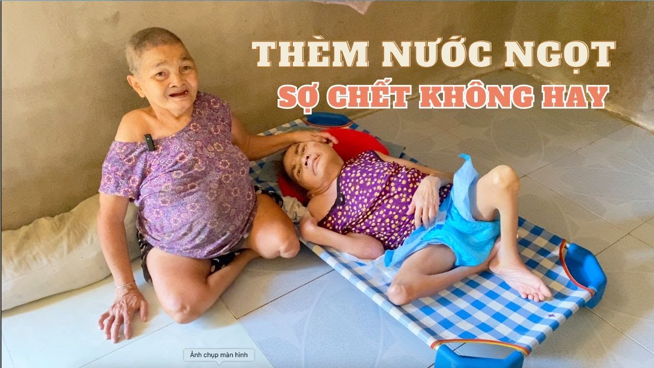 Hai chị em khuyết tật 70 năm chăm sóc lẫn nhau, bệnh đau cũng không ai ngó ngàng