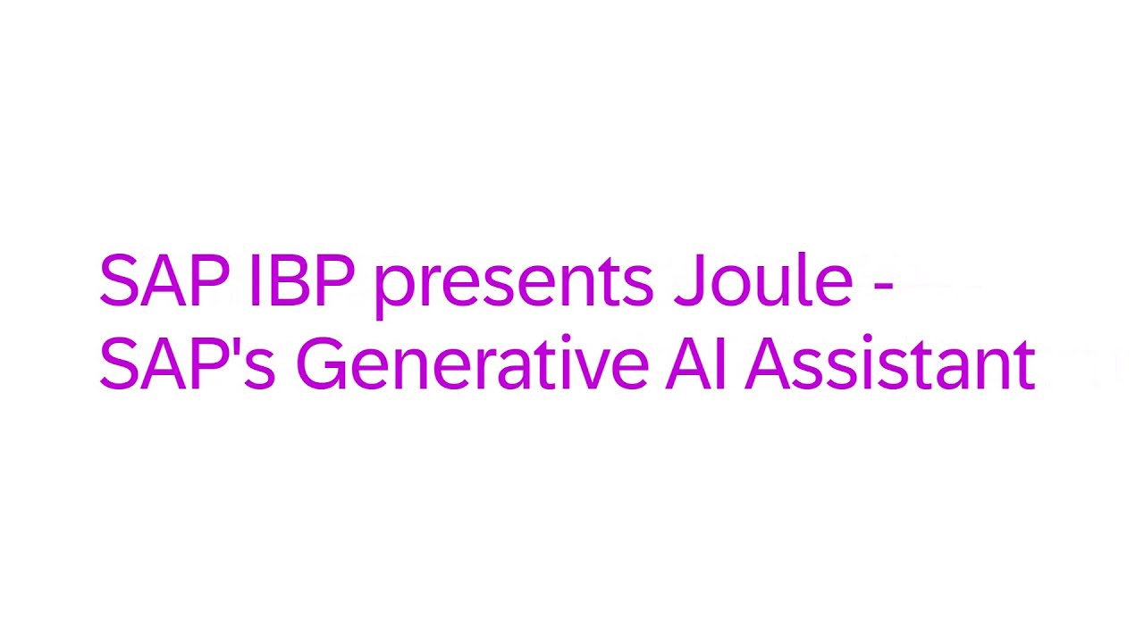 SAP&rsquo;s Generative AI Assistant, Joule, in SAP IBP 2408 | Demo
