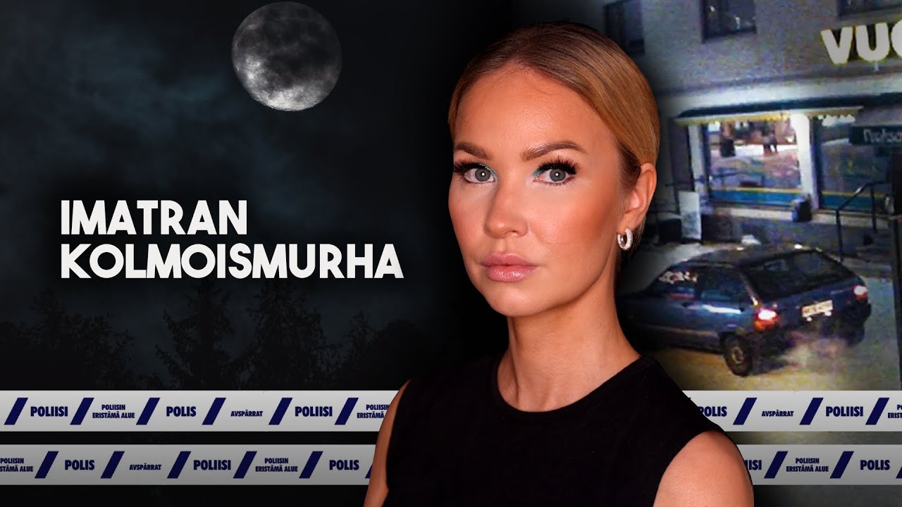 Nuoren miehen harhaisuus johti murhiin - IMATRAN KOLMOISMURHA