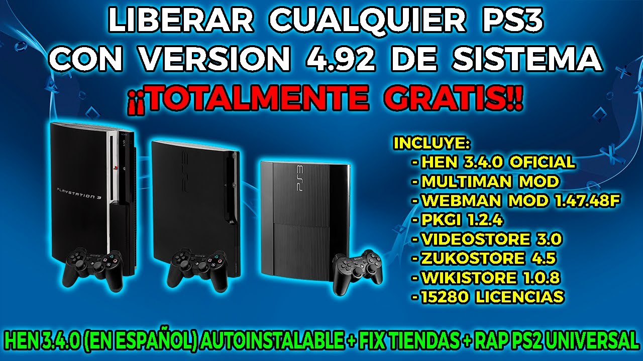 LIBERAR PS3 4.92 + HEN OFICIAL 3.4.0 (EN ESPAÑOL) + TIENDAS. TUTORIAL FACIL Y COMPLETO
