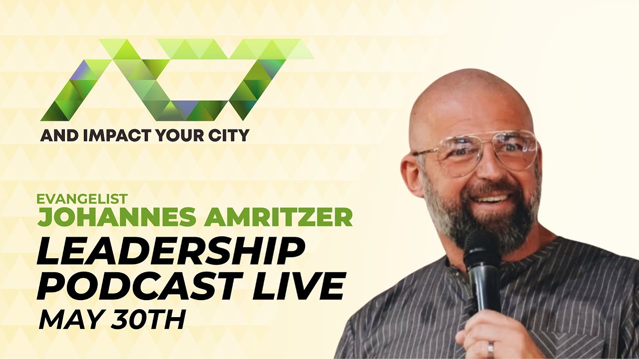ACT25 - Leadership Podcast with evangelist Johannes Amritzwer