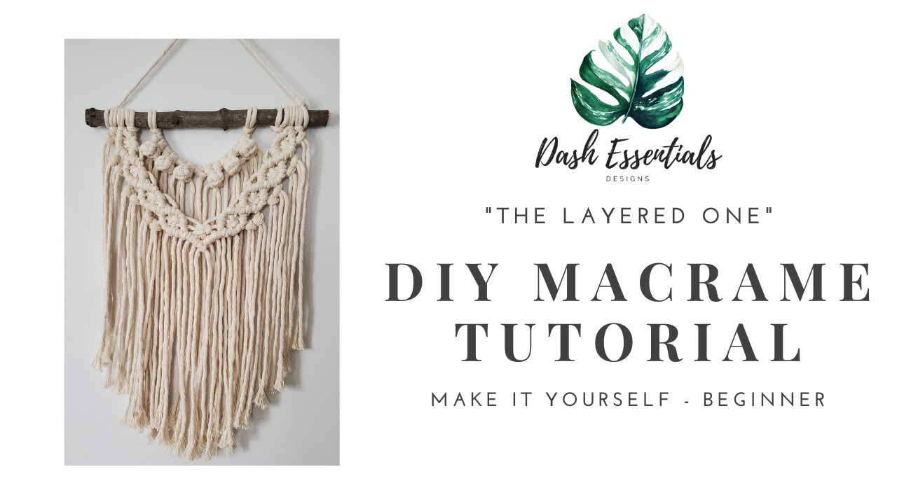 The Layered One Macrame Tutorial | Macrame Wall Hanging | For Beginners