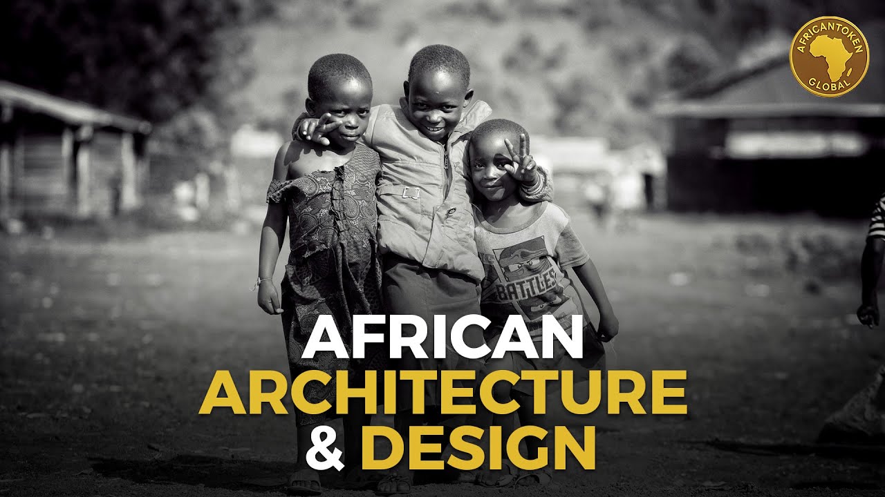 African Architecture & Design: From Mud Palaces to Modern Marvels