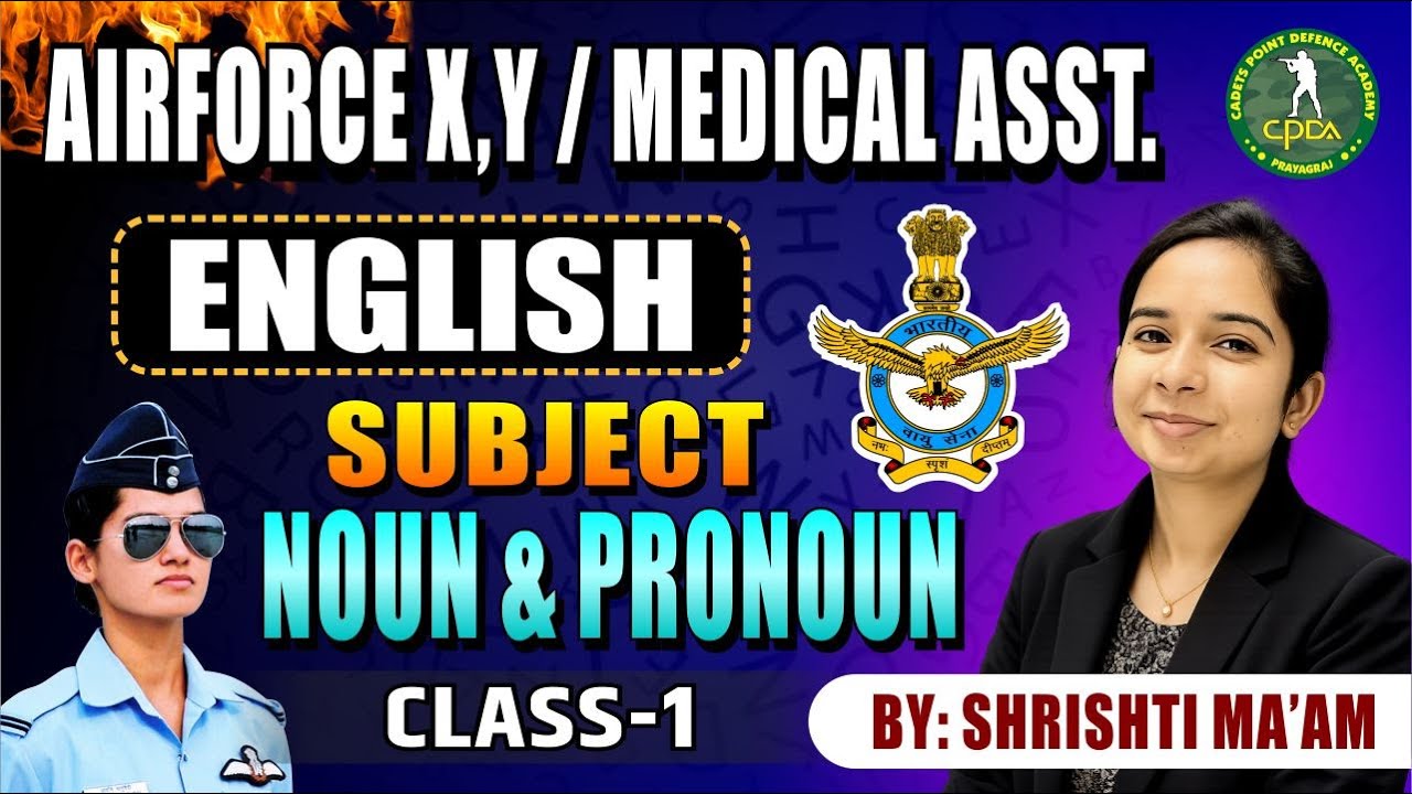 Airforce X, Y & Medical Assistant English | Subject, Noun & Pronoun | Class-1 | By Shrishti Ma’am