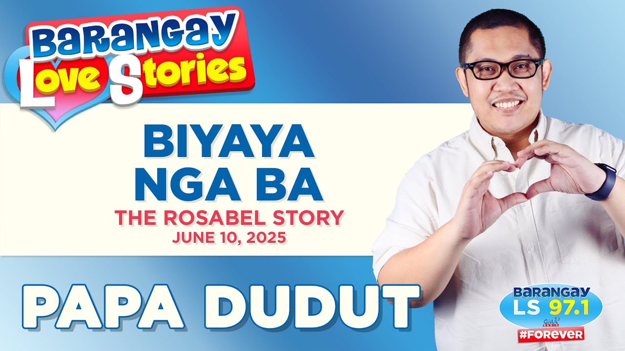 BIYAYA NGA BA - ROSABEL | Papa Dudut | Barangay Love Stories