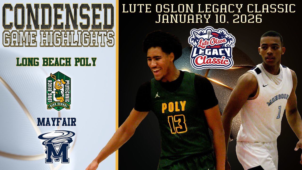 HS Basketball - Long Beach Poly vs Mayfair - Lute Olson Legacy Classic - Condensed Game 4K