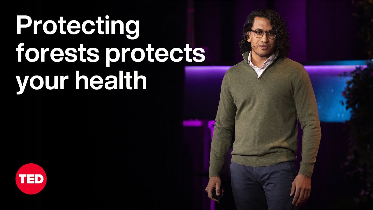 How to Stop the Next Pandemic? Stop Deforestation | Neil Vora | TED