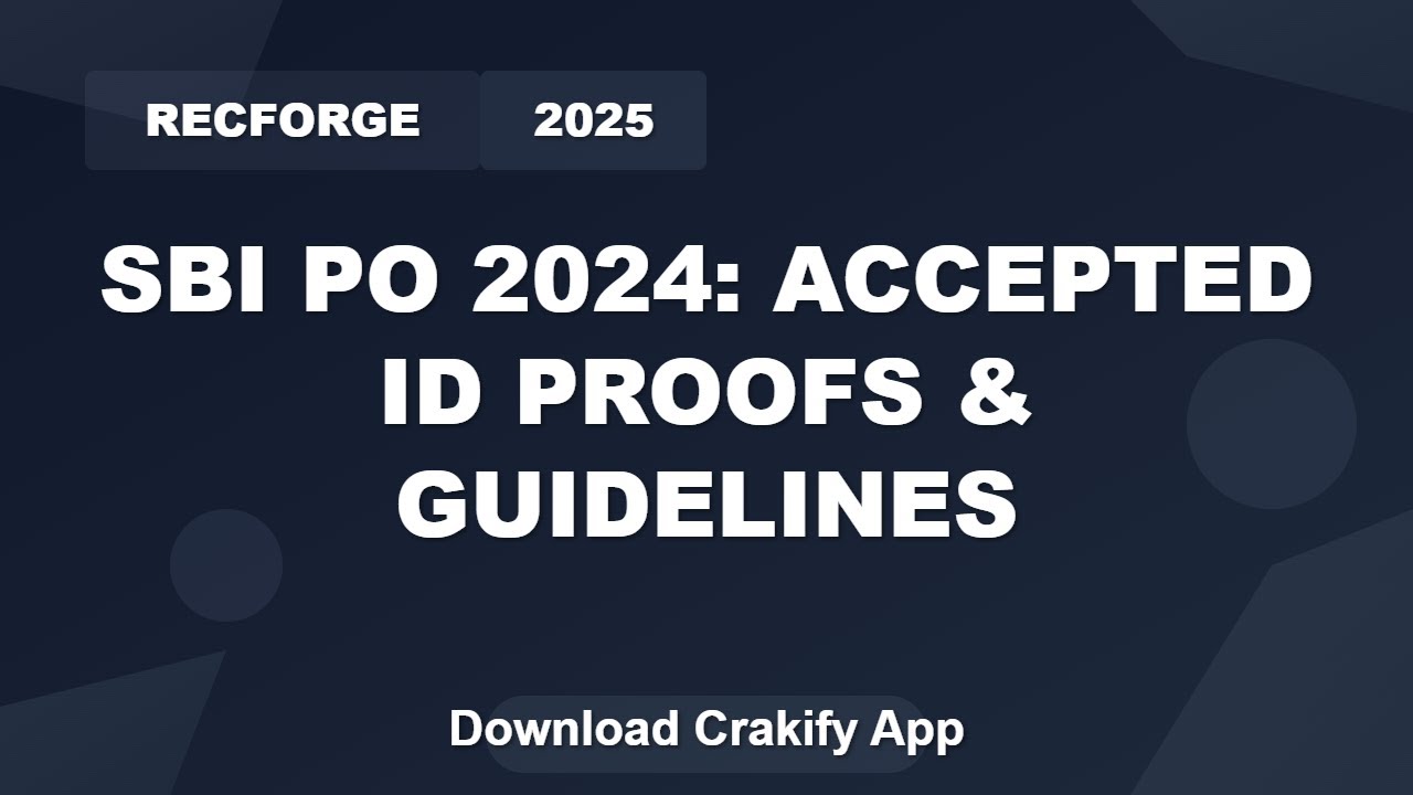 SBI PO Exam 2024: Accepted ID Proofs & Important Guidelines | SBI PO Preparation