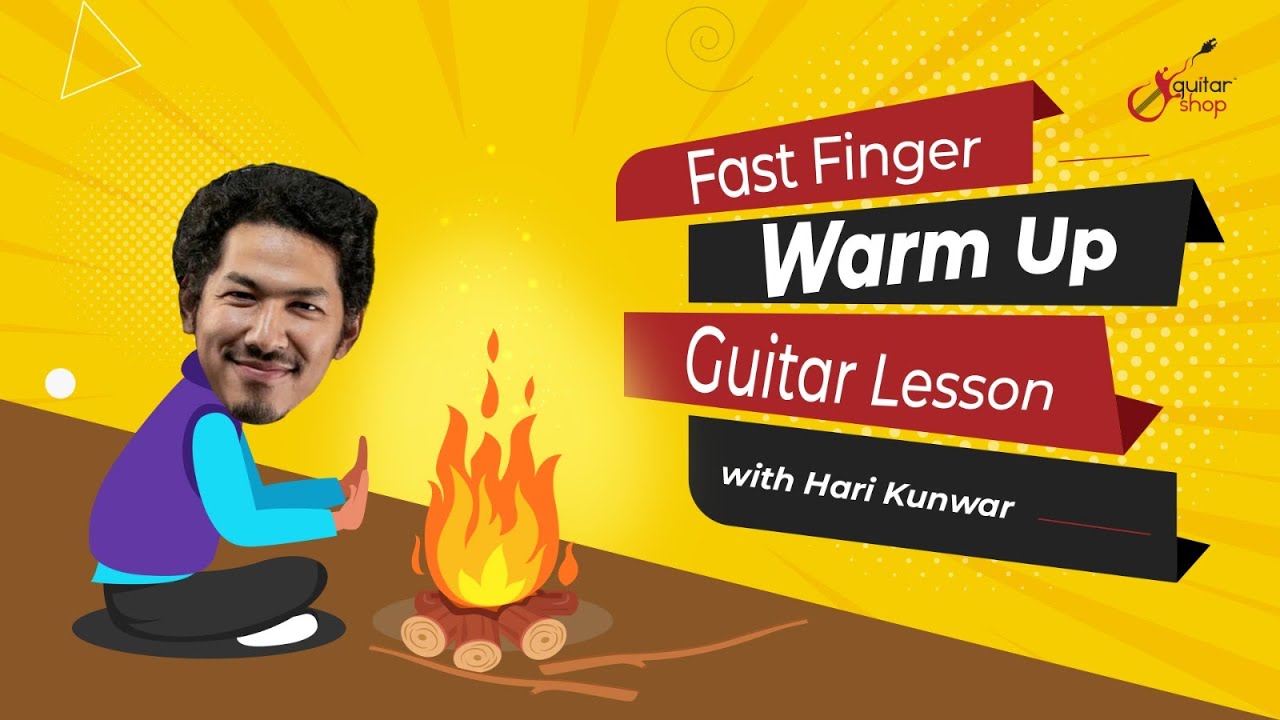Fast Finger warming up Guitar Lesson | Hari Kunwar | Guitar Shop Nepal