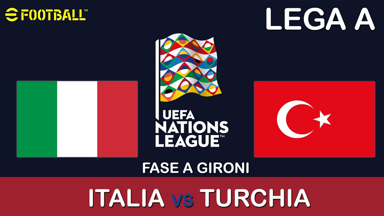 EFOOTBALL26 – UEFA NATIONS LEAGUE – Fase a gironi ITALIA 🆚 TURCHIA
