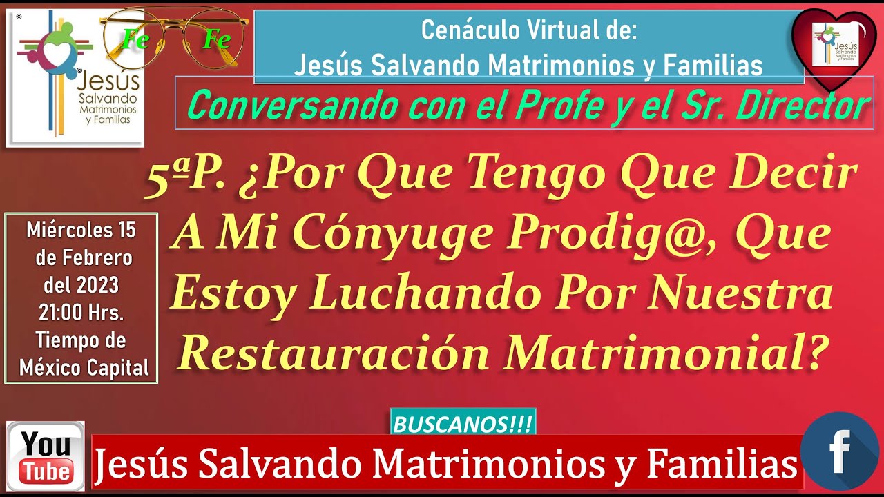 5ª ¿Por Que Tengo Que Decir A Mi Cónyuge Prodig@ Que Estoy Luchando Por La Restauración Matrimonial?
