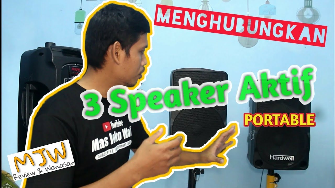 Cara Menghubungkan Speaker Aktif Portable 3 Speaker Sekaligus
