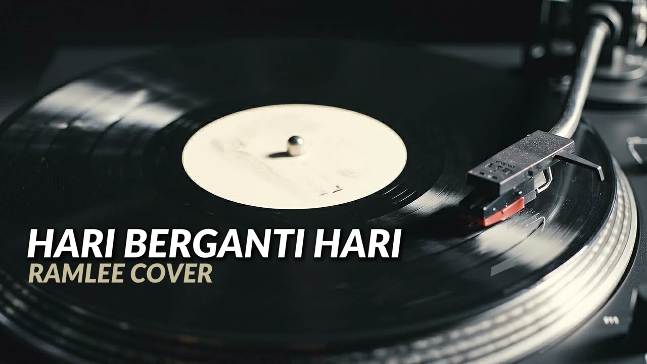 Hari Berganti Hari – A. Ramlie | RAMLEE COVER